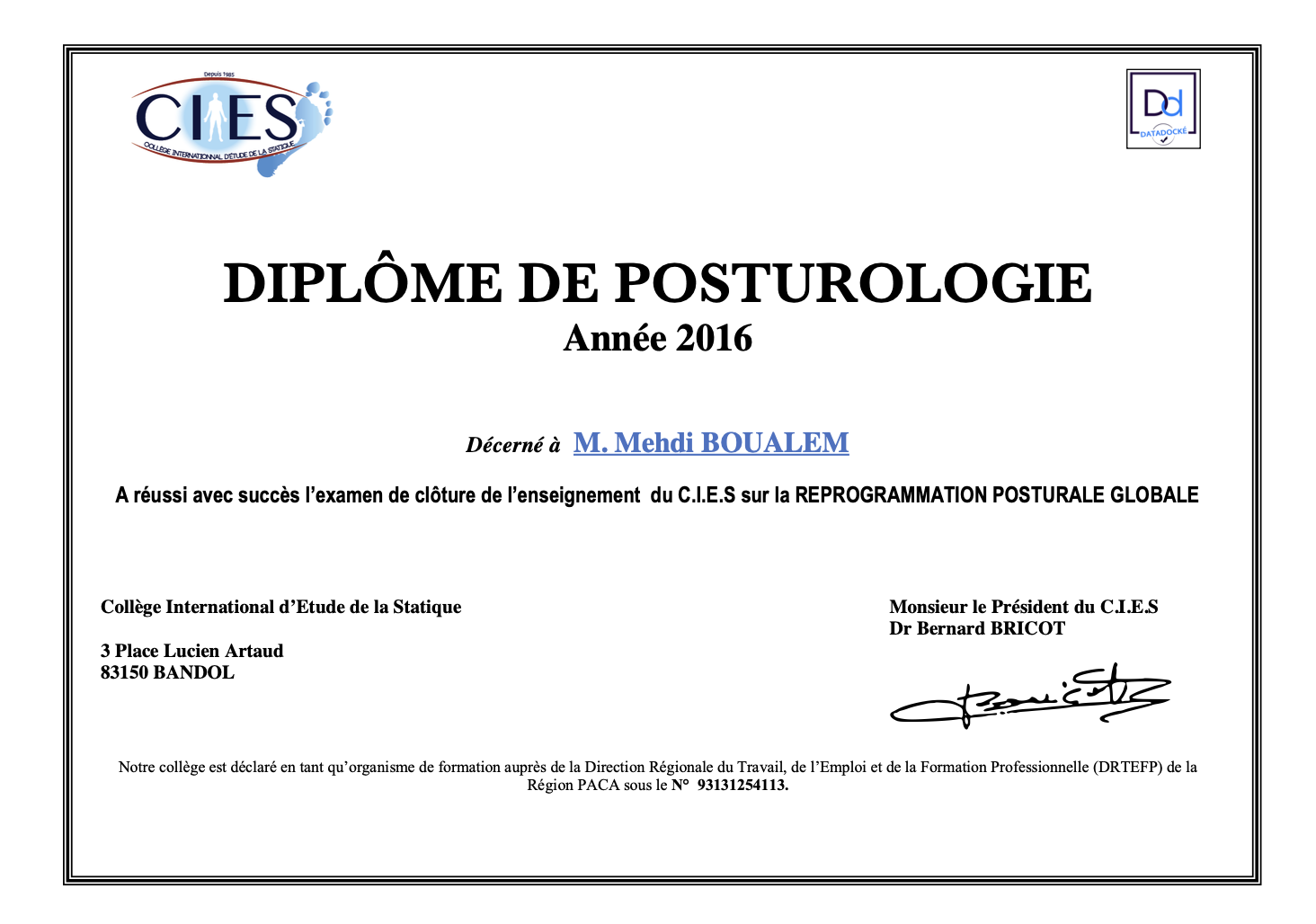 Diplôme de posturologie année 2016 décerné à M. Mehdi Boualem, CIES